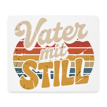 Vater Mit Still Papa Vatertag Vater Humor - Mousepad (Querformat) - Weiß - Vorne
