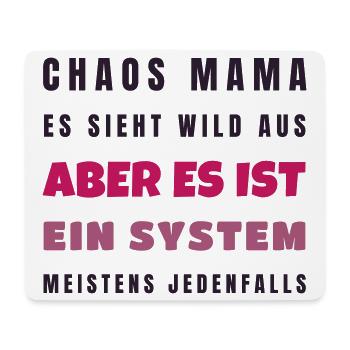Chaos Mama Es ist ein System - Lustig Geschenk - Mousepad (Querformat) - Weiß - Vorne