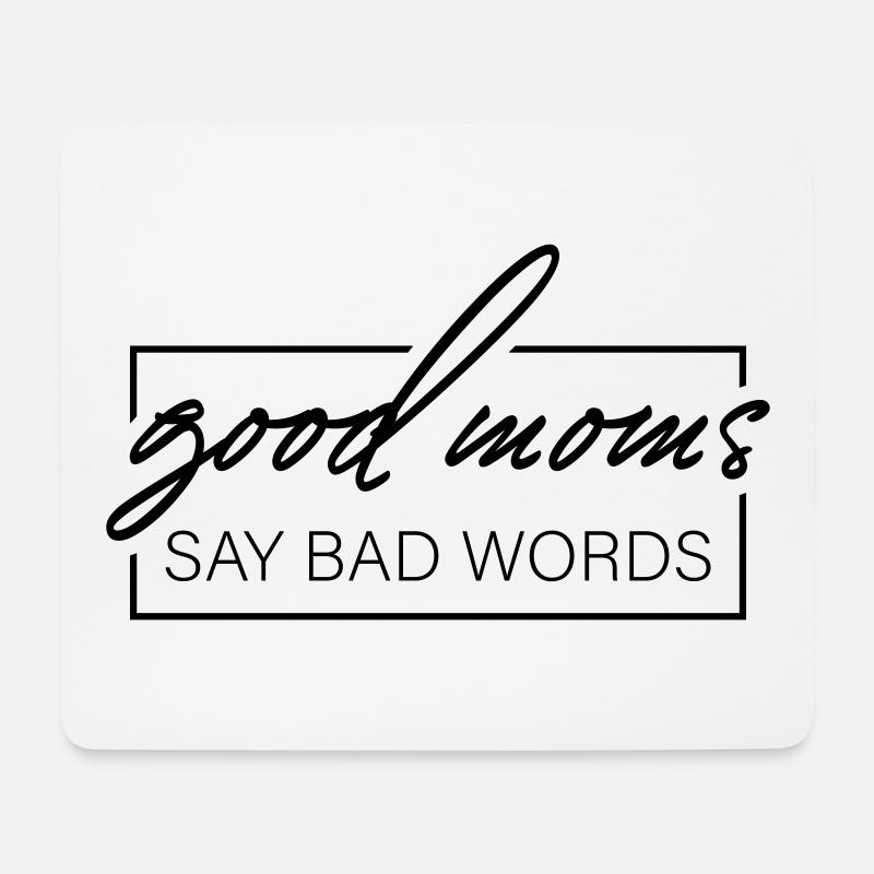 good moms say bad words - Mouse Pad (horizontal) - white