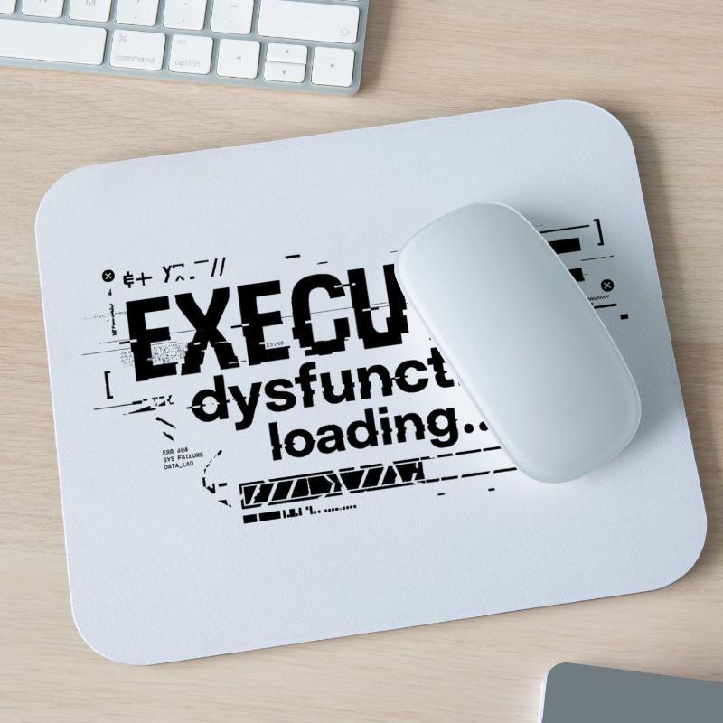 Executive Dysfunction Loading ADHD Humor Design Mouse Pad (horizontal)