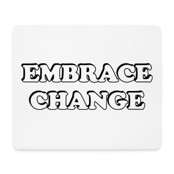Embrace Change self development quotes - Mouse Pad (horizontal) - white - Front