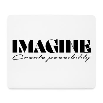 Imagine Create possibility - Mousepad (Querformat) - Weiß - Vorne