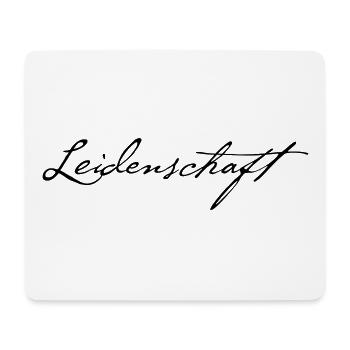 Leidenschaft - Mousepad (Querformat) - Weiß - Vorne