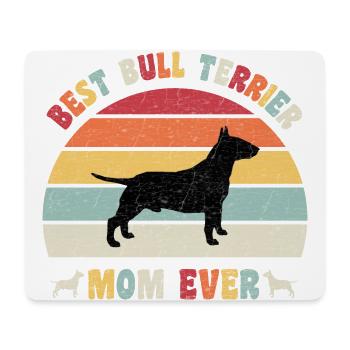 Best Bull Terrier Mom ever dog lovers vintage - Mouse Pad (horizontal) - white - Front