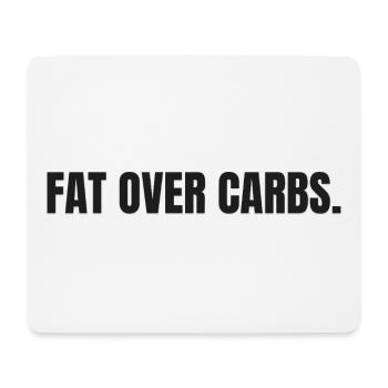 LES GRAISSES PLUTÔT QUE LES GLUCIDES | T-shirt Carnivore | Vie Haute en Graisse - Tapis de souris (format paysage) - blanc - Devant