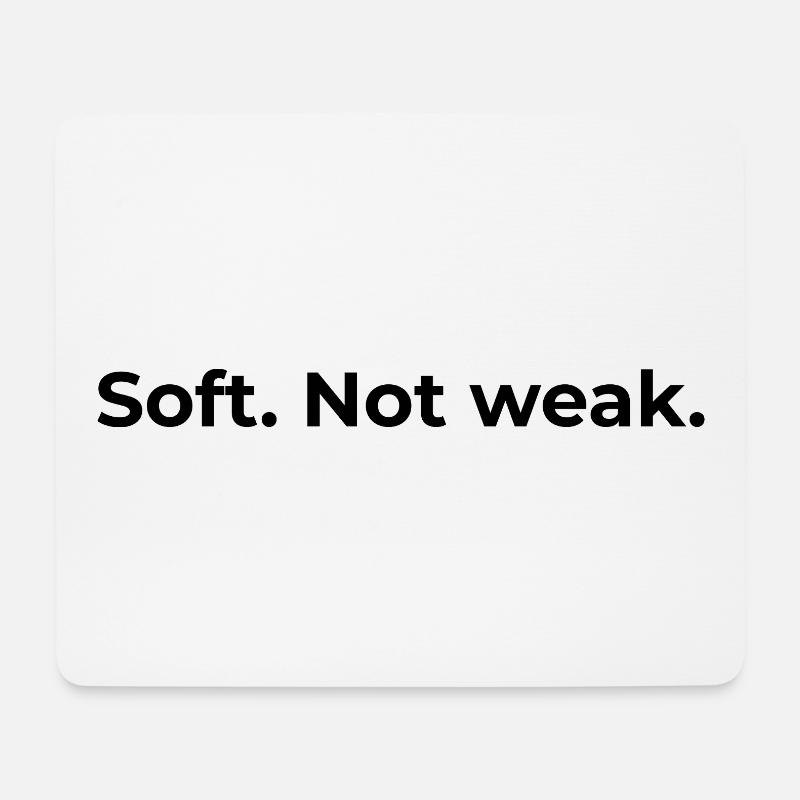 Empowered Quote | Soft Not Weak - Mouse Pad (horizontal) - white