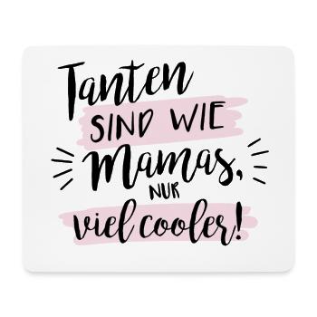 Tanten sind wie Mamas, nur viel cooler! - Mousepad (Querformat) - Weiß - Vorne