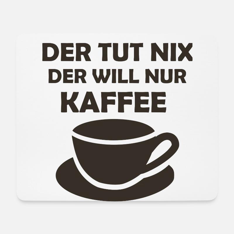 Kaffee Spruch Büro - Mousepad (Querformat) - Weiß