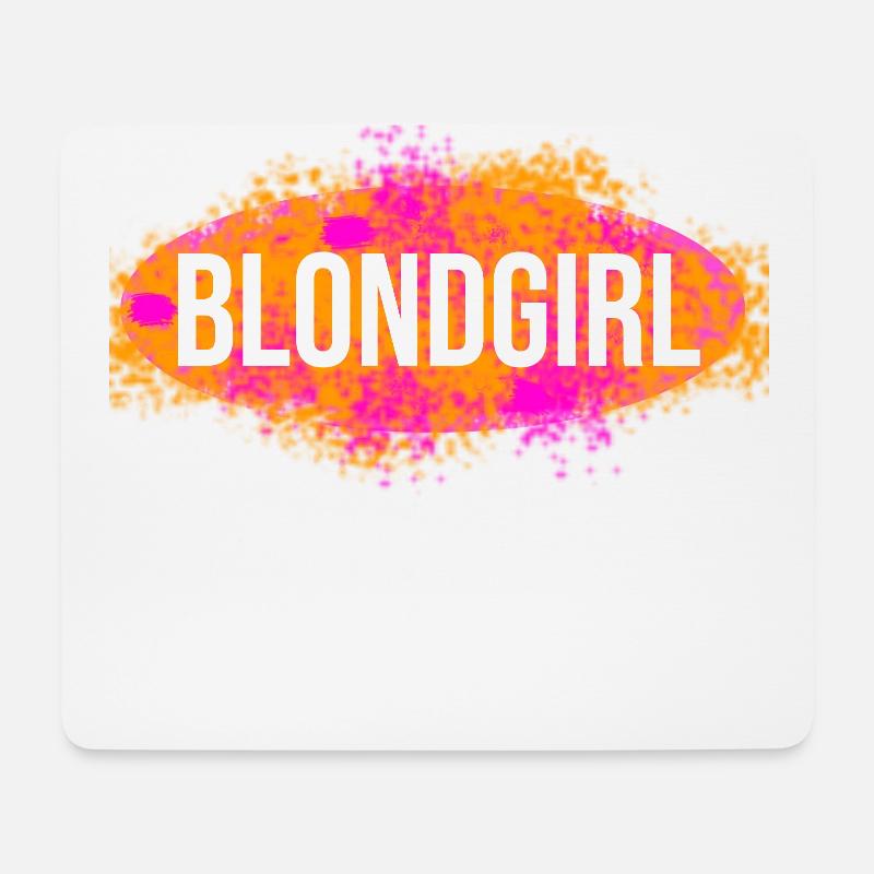 Blondgirl hat blonde Haare ist eine Blondine - Mousepad (Querformat) - Weiß