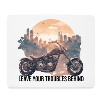 Leave Your Troubles Behind, Live Free and Ride - Mouse Pad (horizontal) - white - Front