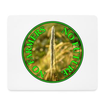 No Farmers no future - No future without farmers - Mouse Pad (horizontal) - white - Front