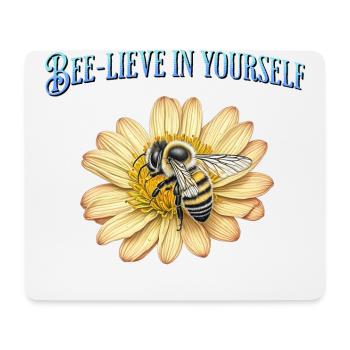 Bee-lieve in yourself, cute bee design - Mouse Pad (horizontal) - white - Front