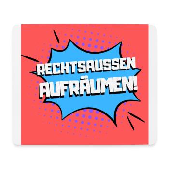 Rechtsaußen aufräumen! - Mousepad (Querformat) - Weiß - Vorne