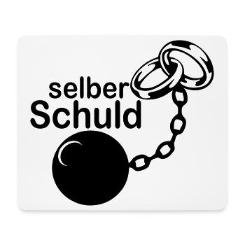 Junggesellenabschied , JGA - Selber Schuld(25) - Mousepad (Querformat) - Weiß - Vorne