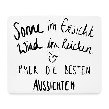 Sonne im Gesicht & die besten Aussichten - Mousepad (Querformat) - Weiß - Vorne