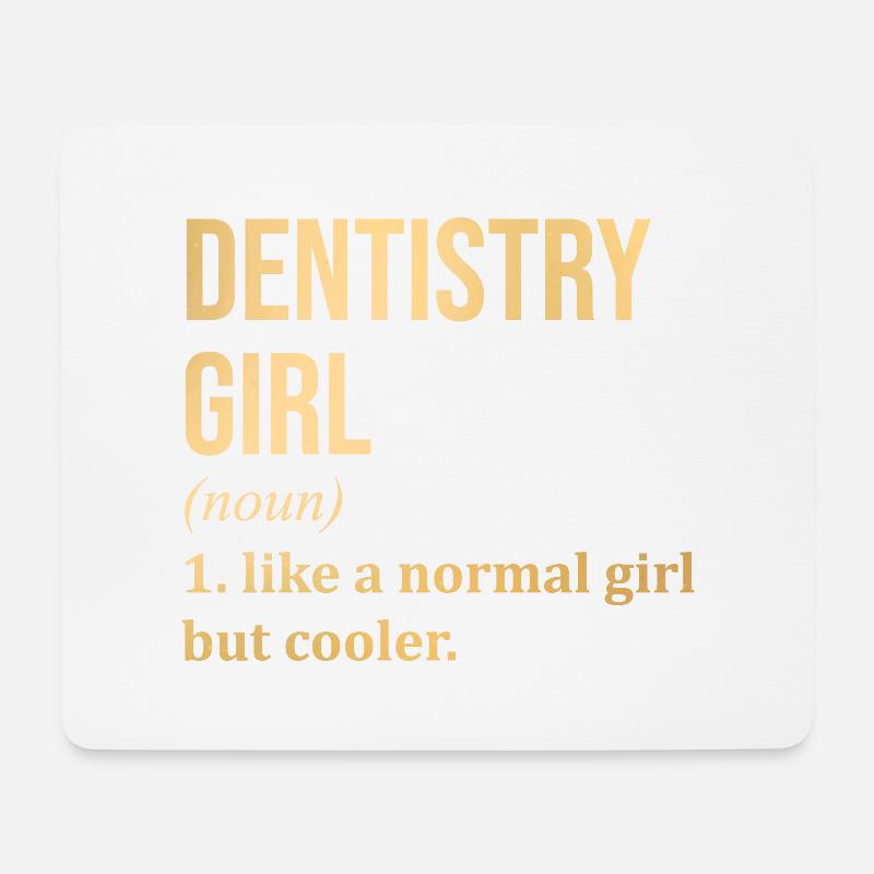 Dentistry Girl Funny Saying - Mouse Pad (horizontal) - white