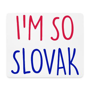 JE SUIS TELLEMENT SLOVAQUE Slovaquie - Tapis de souris (format paysage) - blanc - Devant