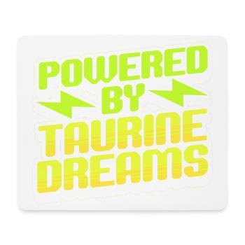 Energy Drink Powered By Taurine Dreams - Mousepad (Querformat) - Weiß - Vorne