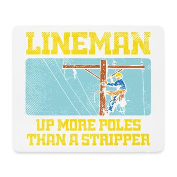 Lineman Up More Poles Than A Stripper Design - Mousepad (Querformat) - Weiß - Vorne