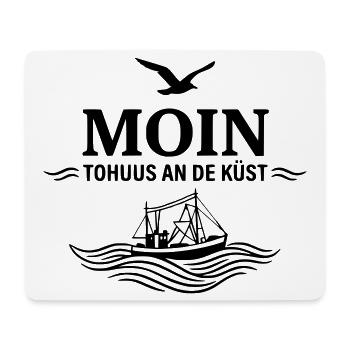 Moin to huus an de küst platt plattdütsch - Mousepad (Querformat) - Weiß - Vorne
