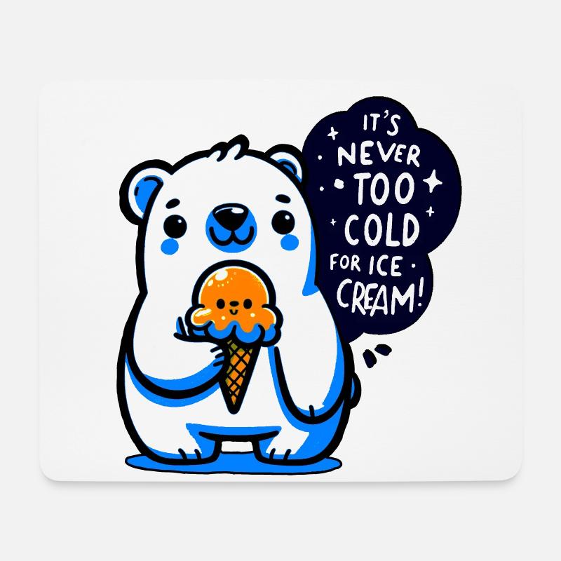 It is never too cold for icecream - Mouse Pad (horizontal) - white
