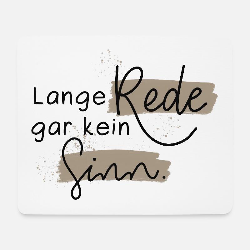 Lange Rede, gar kein Sinn - Mousepad (Querformat) - Weiß