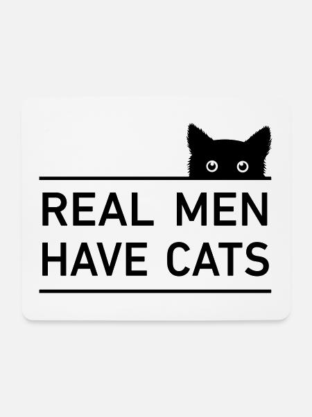 real men have cats - Mousepad (Querformat) - Weiß