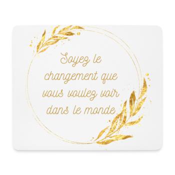 Soyez le changement que vous voulez voir - Tapis de souris (format paysage) - blanc - Devant