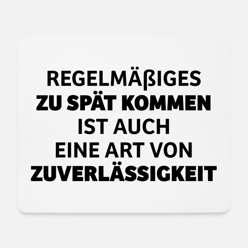 Regelmäßiges zu spät kommen - Mousepad (Querformat) - Weiß