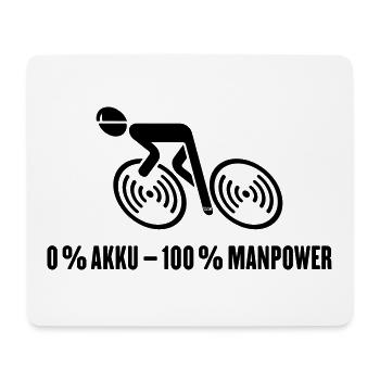 0 % Akku – 100 % Manpower (Fahrrad / Rennrad / B) - Mousepad (Querformat) - Weiß - Vorne
