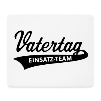 Vatertag Einsatz-Team Schriftzug - Mousepad (Querformat) - Weiß - Vorne