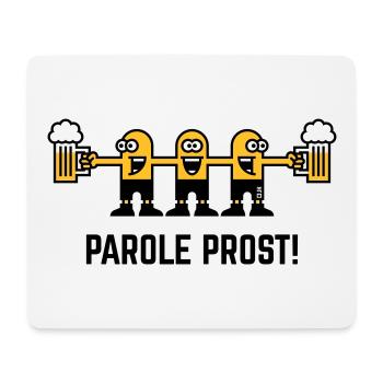 Parole Prost! (Bier / Biertrinker / 3C) - Mousepad (Querformat) - Weiß - Vorne