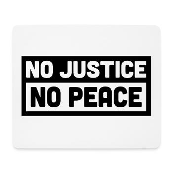 No justice no peace - Mouse Pad (horizontal) - white - Front