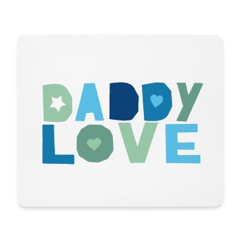 Daddy Love - Mouse Pad (horizontal) - white - Front
