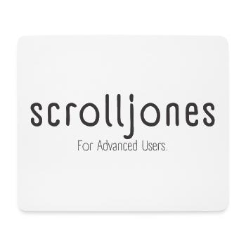 Scrolljones – For Advanced Users - Statement - Mousepad (Querformat) - Weiß - Vorne