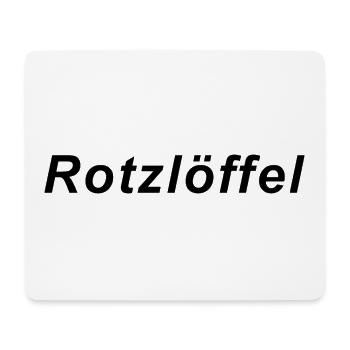 Rotzloeffel Spruch Geschenk Idee - Mousepad (Querformat) - Weiß - Vorne