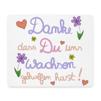 Danke, dass Du uns wachsen geholfen hast! - Mousepad (Querformat) - Weiß - Vorne