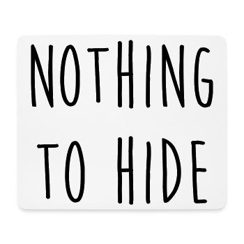 Nothing to Hide - Tapis de souris (format paysage) - blanc - Devant