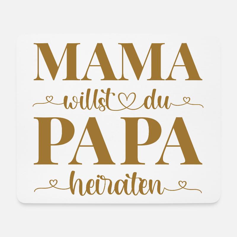 Hochzeit Antrag Kind Mama willst du Papa heiraten - Mousepad (Querformat) - Weiß