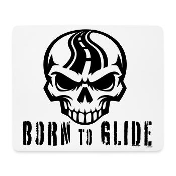 Born to Glide - Mouse Pad (horizontal) - white - Front