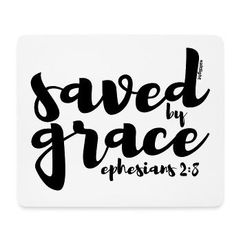 SAUVÉ PAR GRACE - Ephésiens 2: 8 - Tapis de souris (format paysage) - blanc - Devant