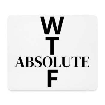 WTF - What The Absolute... - Mouse Pad (horizontal) - white - Front