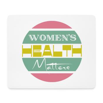 Women's health matters Frauengesundheit - Mousepad (Querformat) - Weiß - Vorne