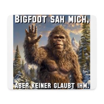 Bigfoot sah mich, aber keiner glaubt ihm. - Mousepad (Querformat) - Weiß - Vorne