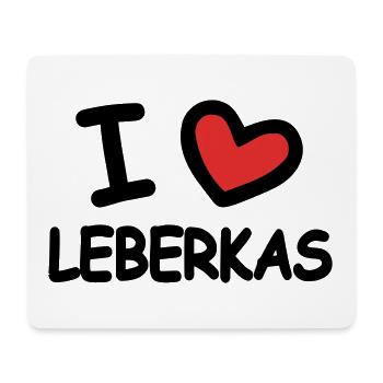 I Love Leberkas - Mouse Pad (horizontal) - white - Front