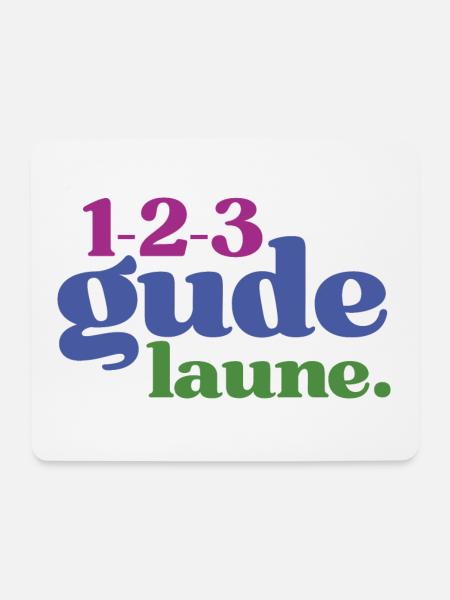 123 Gude Laune - Spruchmotiv für gute Laune - Mousepad (Querformat) - Weiß