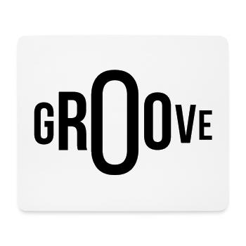 Groove, Groover, Get in the Groove - Mousepad (Querformat) - Weiß - Vorne