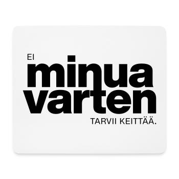 No need to cook for me - Mouse Pad (horizontal) - white - Front