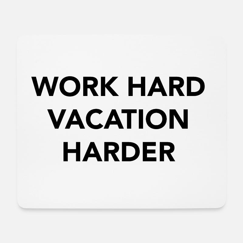Work hard vacation harder - Mousepad (Querformat) - Weiß