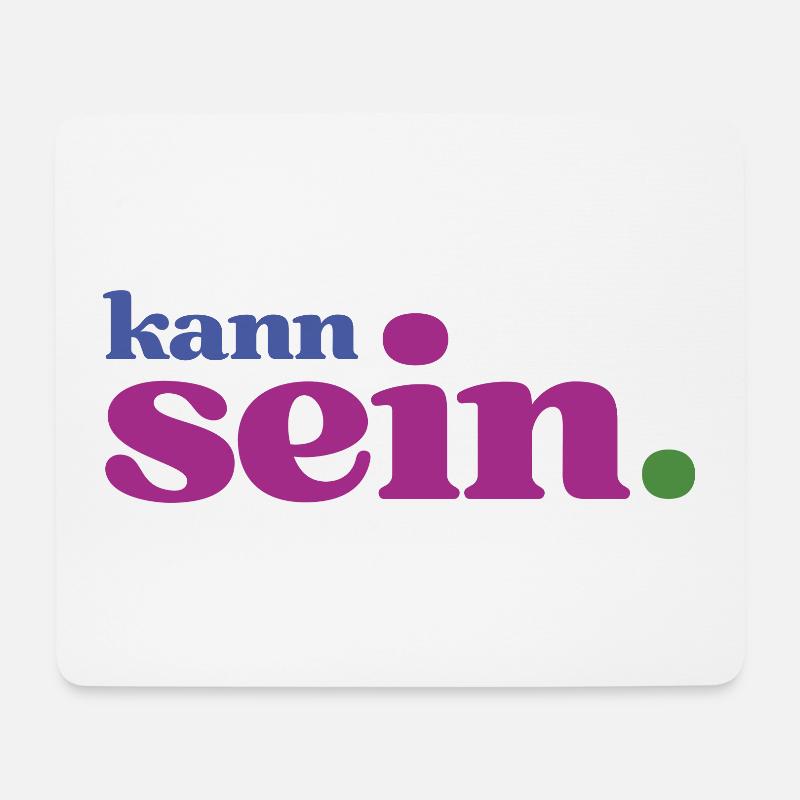 Gechillte Köpfe wissen: Alles kann sein! - Mousepad (Querformat) - Weiß